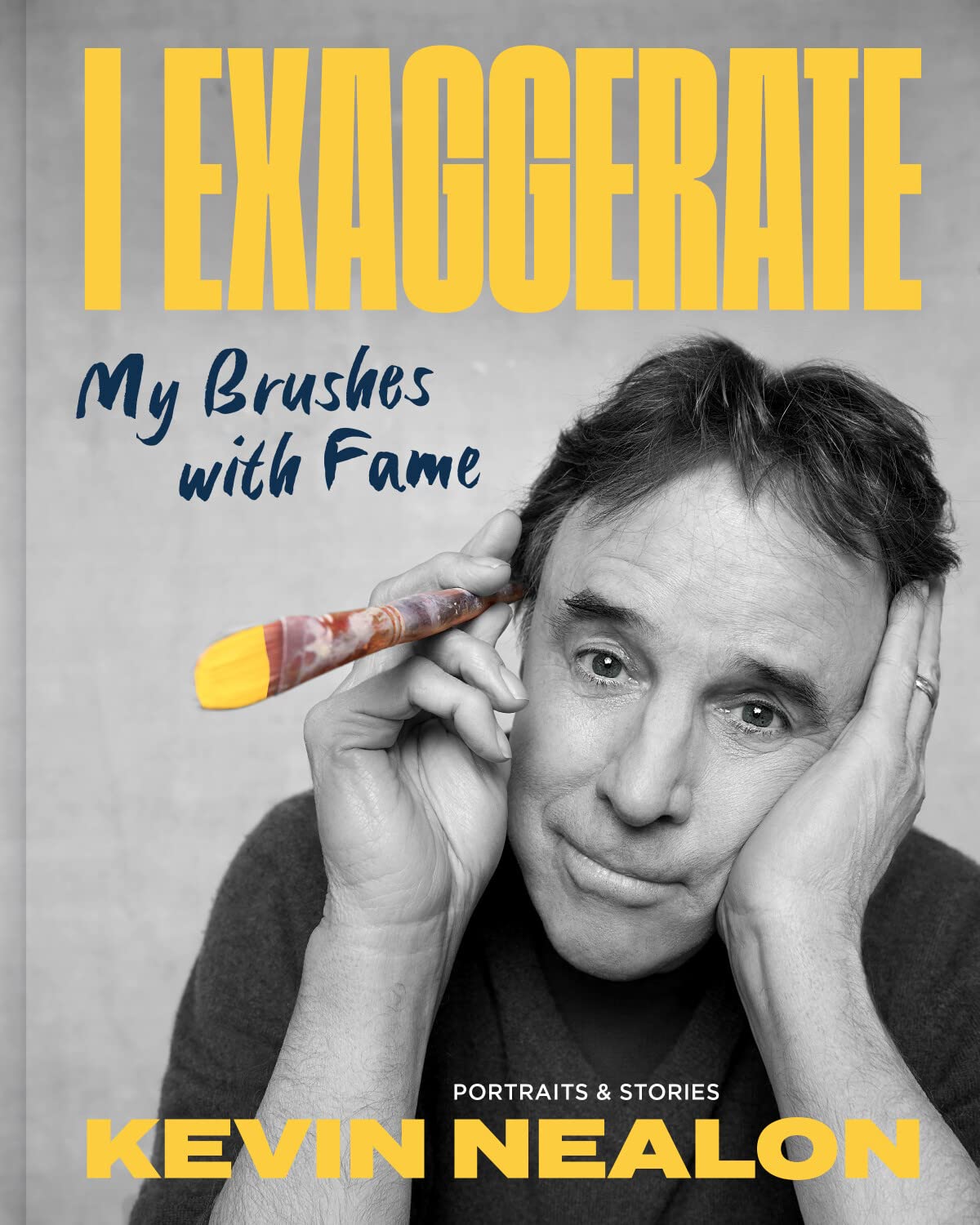 Kevin Nealon I Exaggerate My Brushes with Fame Signed Book
